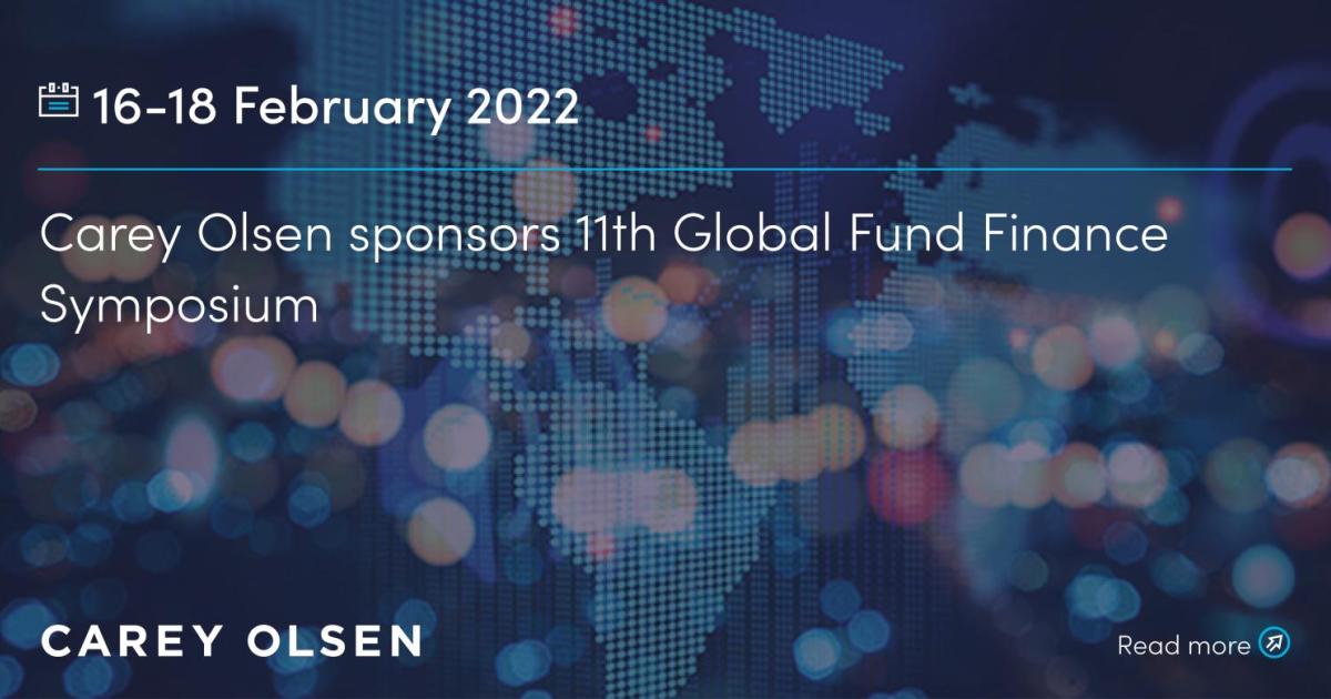 Carey Olsen sponsors 11th Global Fund Finance Symposium Carey Olsen